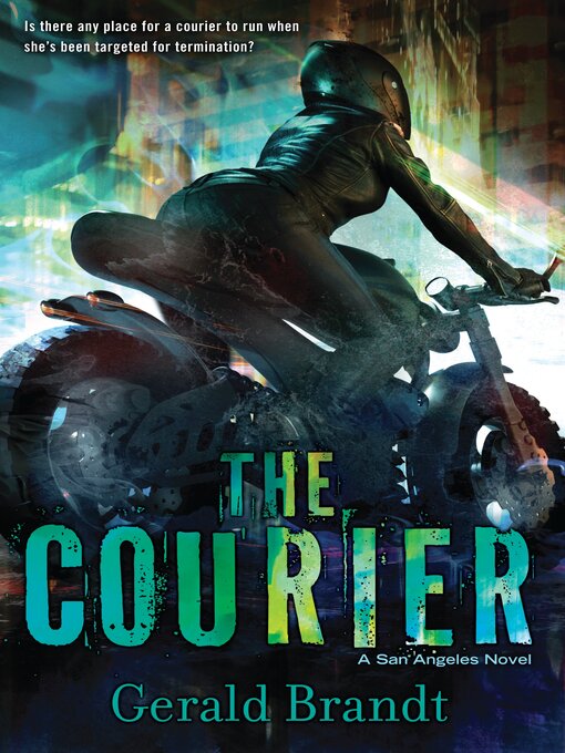 Title details for The Courier by Gerald Brandt - Available